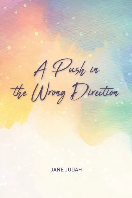 A Push in the Wrong Direction - Paperback