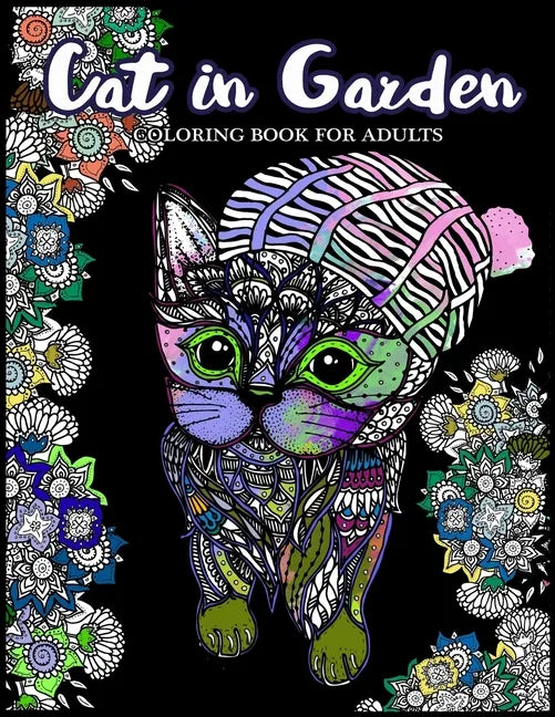 Cat in Garden Coloring Book For Adults: Cats with their hats and Floral in the Garden Theme - Paperback