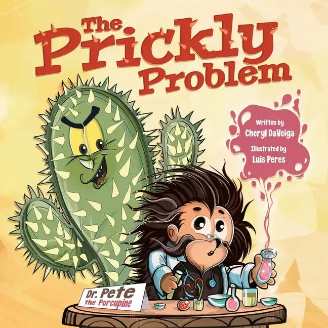 The Prickly Problem: Dr. Pete the Porcupine - Paperback