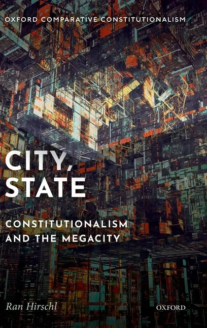 City, State: Constitutionalism and the Megacity - Hardcover
