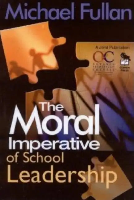 The Moral Imperative of School Leadership - Paperback