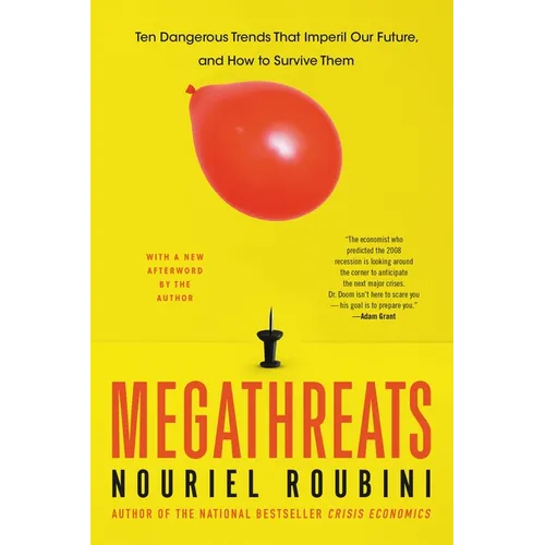 MegaThreats: Ten Dangerous Trends That Imperil Our Future, And How to Survive Them - Paperback