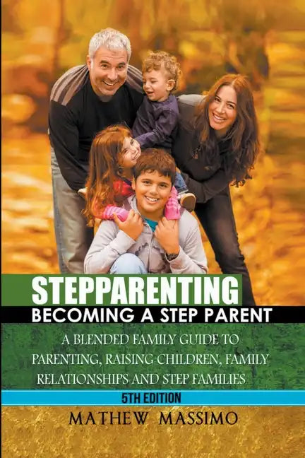 Stepparenting: Becoming A Stepparent - Paperback