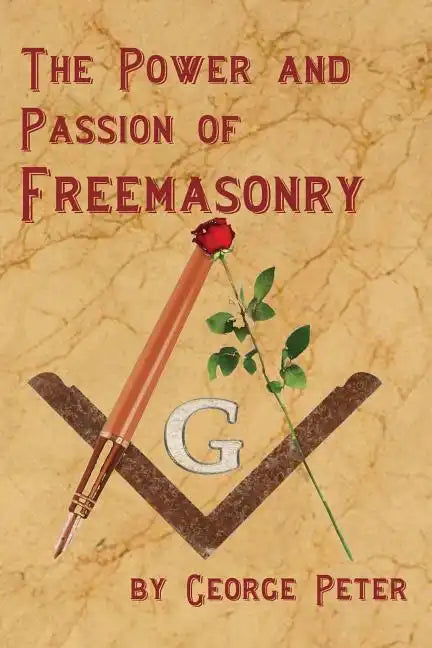 The Power and Passion of Freemasonry - Paperback