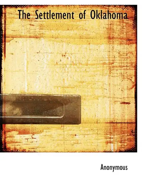 The Settlement of Oklahoma - Paperback