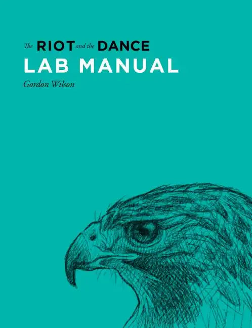 Lab Manual for The Riot and the Dance - Paperback