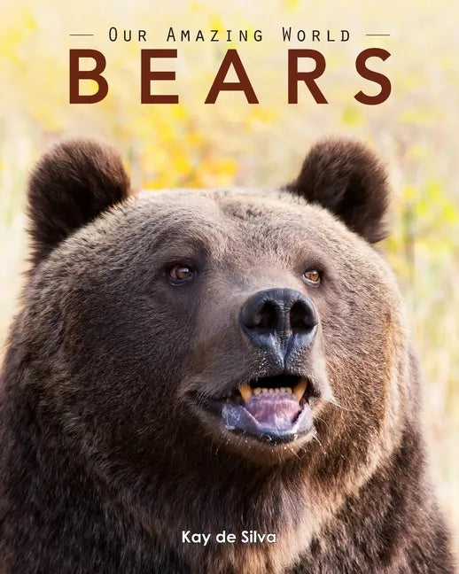 Bears: Amazing Pictures & Fun Facts on Animals in Nature - Paperback