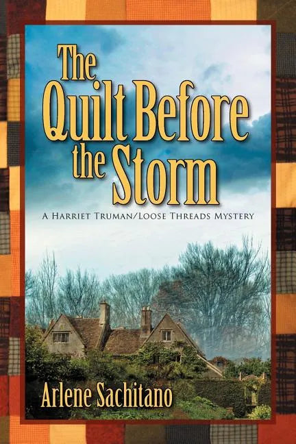 The Quilt Before the Storm - Paperback