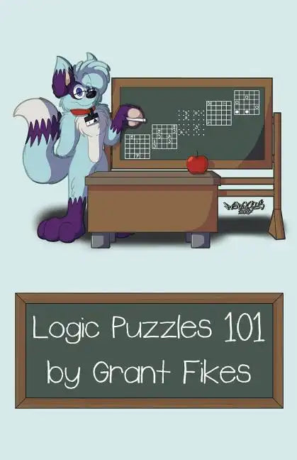 Logic Puzzles 101: 101 Puzzles to Teach the Art of Logic - Paperback