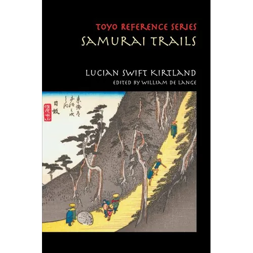 Samurai Trails: Wanderings on the Japanese High Road - Paperback