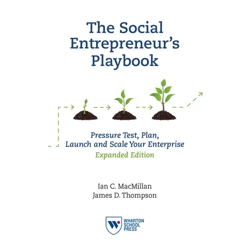 The Social Entrepreneur's Playbook, Expanded Edition: Pressure Test, Plan, Launch and Scale Your Social Enterprise - Paperback
