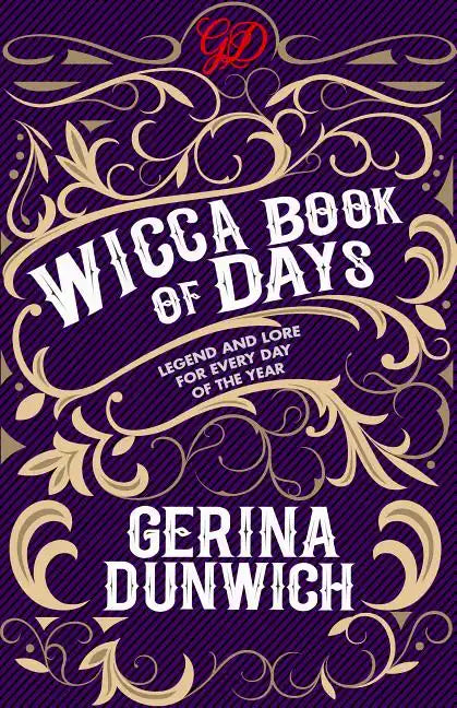 The Wicca Book of Days: Legend and Lore for Every Day of the Year - Paperback