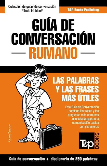 Guía de Conversación Español-Rumano y mini diccionario de 250 palabras - Paperback