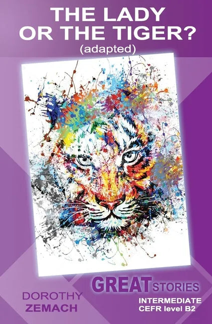 The Lady or the Tiger? (adapted): Great Stories: Intermediate - Paperback
