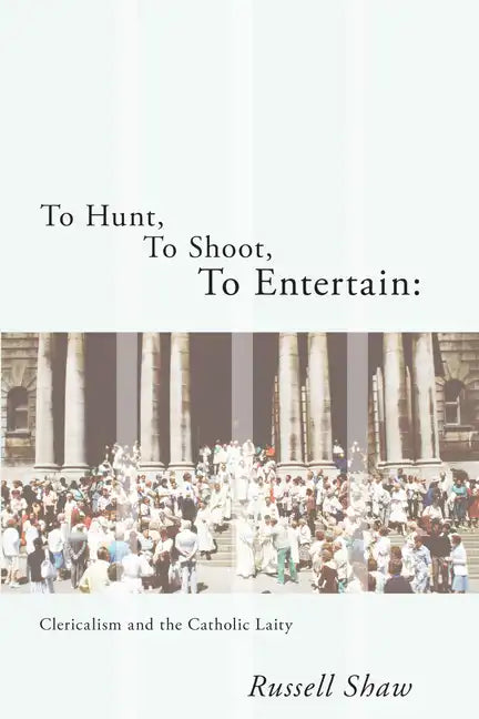 To Hunt, To Shoot, To Entertain - Paperback
