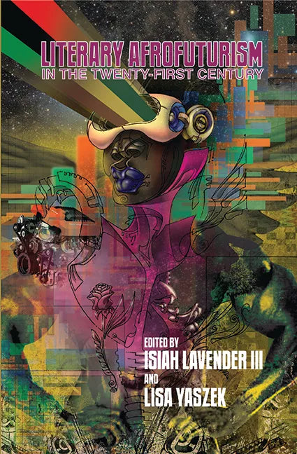 Literary Afrofuturism in the Twenty-First Century - Hardcover