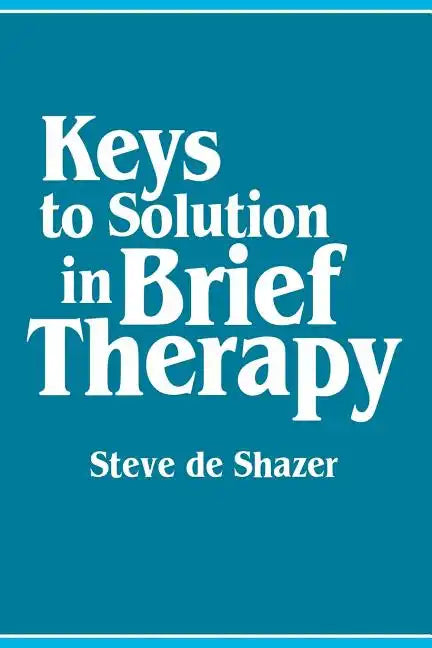 Keys to Solution in Brief Therapy - Paperback