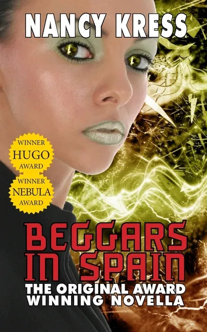 Beggars in Spain: The Original Hugo & Nebula Winning Novella - Paperback