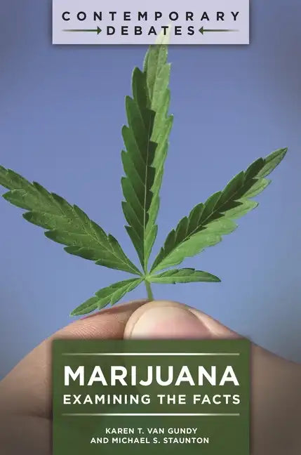 Marijuana: Examining the Facts - Hardcover