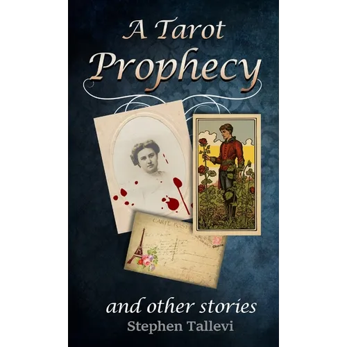 A Tarot Prophecy and Other Stories - Paperback