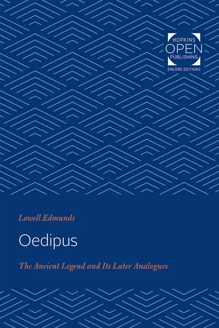 Oedipus: The Ancient Legend and Its Later Analogues - Paperback