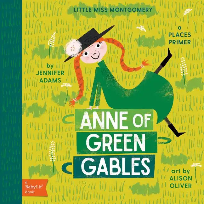 Anne of Green Gables: A Babylit(r) Places Primer - Board Book