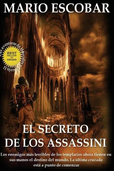 El secreto de los Assassini: Los enemigos más terribles de los templarios tienen ahora en sus manos el destino del mundo - Paperback