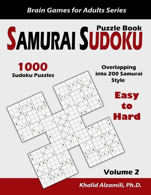 Samurai Sudoku Puzzle Book: 1000 Easy to Hard Sudoku Puzzles Overlapping into 200 Samurai Style - Paperback