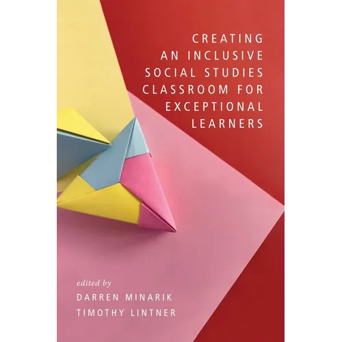 Creating an Inclusive Social Studies Classroom for Exceptional Learners - Paperback