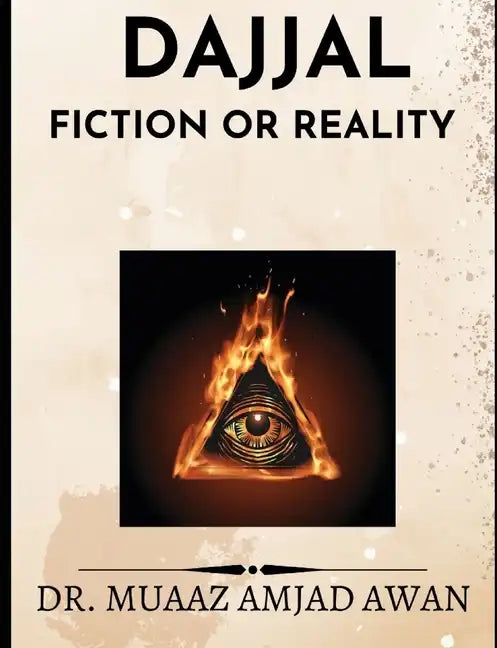 DajjaL: Fiction or Reality - Paperback