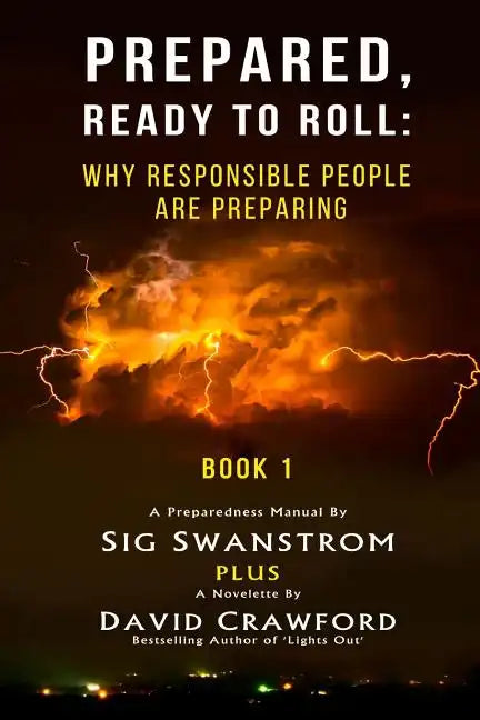 Prepared: Ready to Roll: Why Responsible People Are Preparing - Paperback