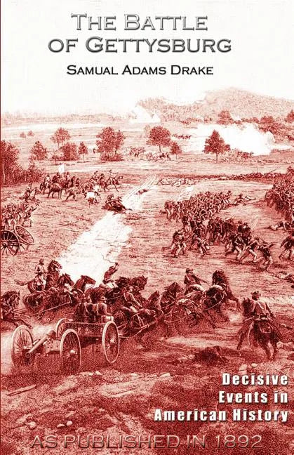 The Battle of Gettysburg 1863 - Paperback