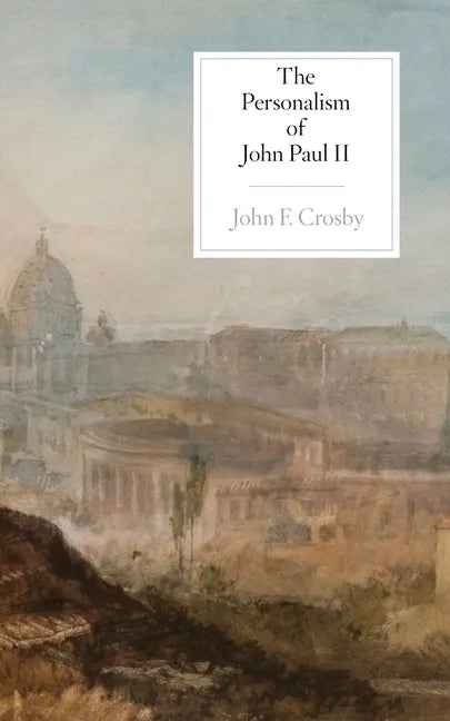 The Personalism of John Paul II - Paperback