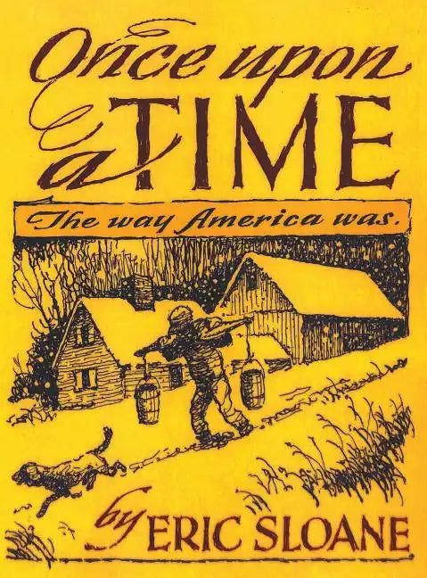 Once Upon a Time: The Way America Was - Hardcover