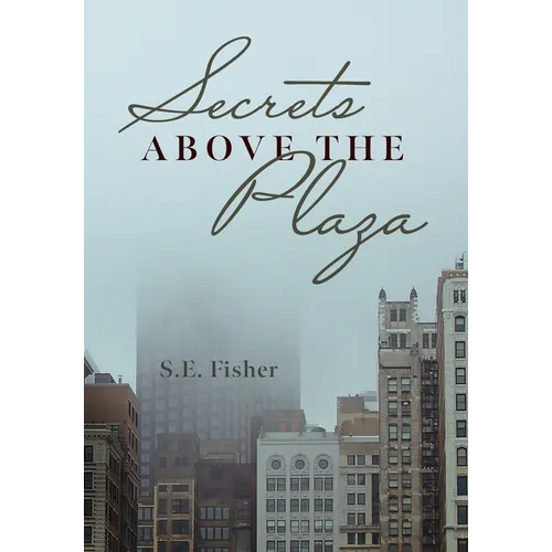 Secrets Above The Plaza - Hardcover