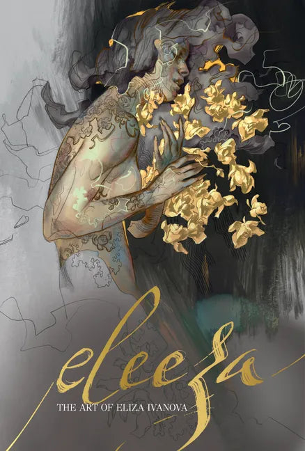 Eleeza: The Art of Eliza Ivanova - Hardcover