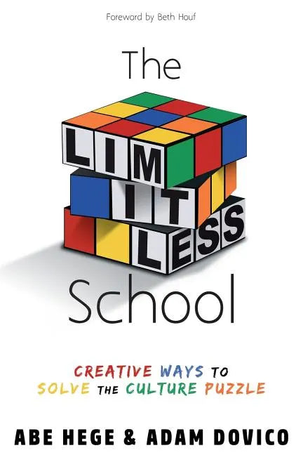 The Limitless School: Creative Ways to Solve the Culture Puzzle - Paperback