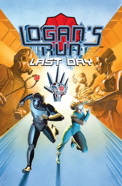 Logan's Run: Last Day - Hardcover