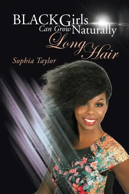 Black Girls Can Grow Naturally Long Hair - Paperback