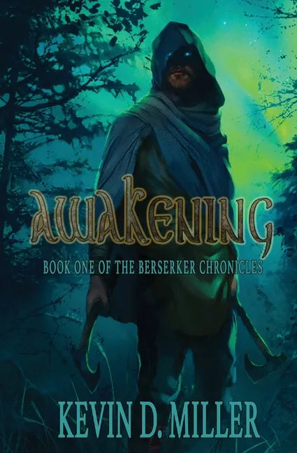 Awakening: Book One of the Berserker Chronicles - Paperback
