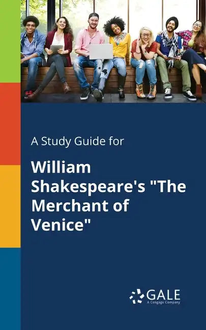A Study Guide for William Shakespeare's "The Merchant of Venice" - Paperback