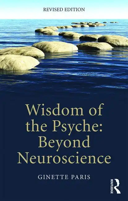 Wisdom of the Psyche: Beyond neuroscience - Paperback