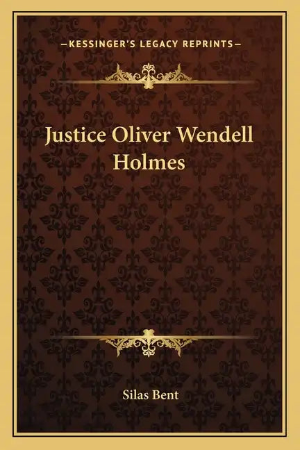 Justice Oliver Wendell Holmes - Paperback