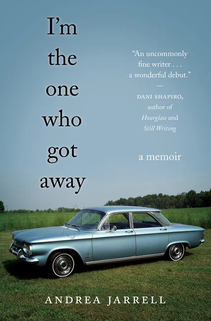 I'm the One Who Got Away: A Memoir - Paperback