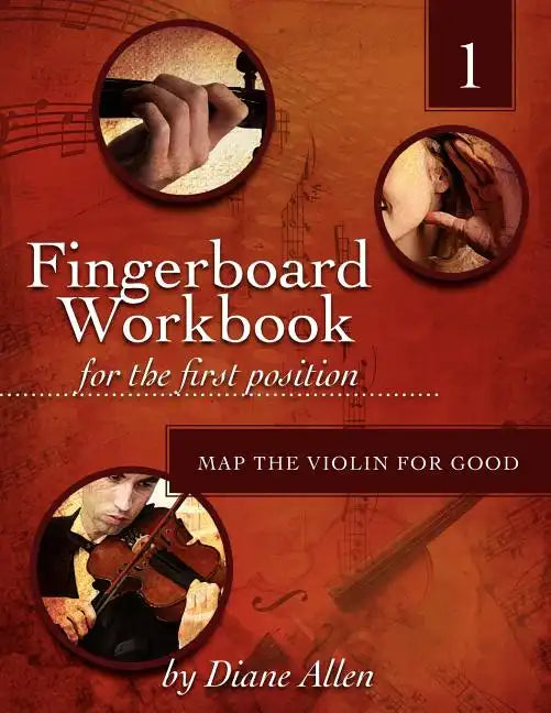 Fingerboard Workbook for the First Position Map the Violin for Good - Paperback