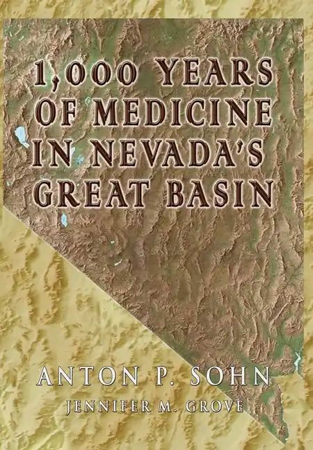 1000 Years of Medicine in the Great Basin - Hardcover