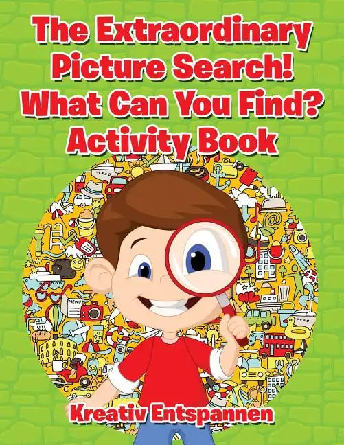 The Extraordinary Picture Search! What Can You Find? Activity Book - Paperback