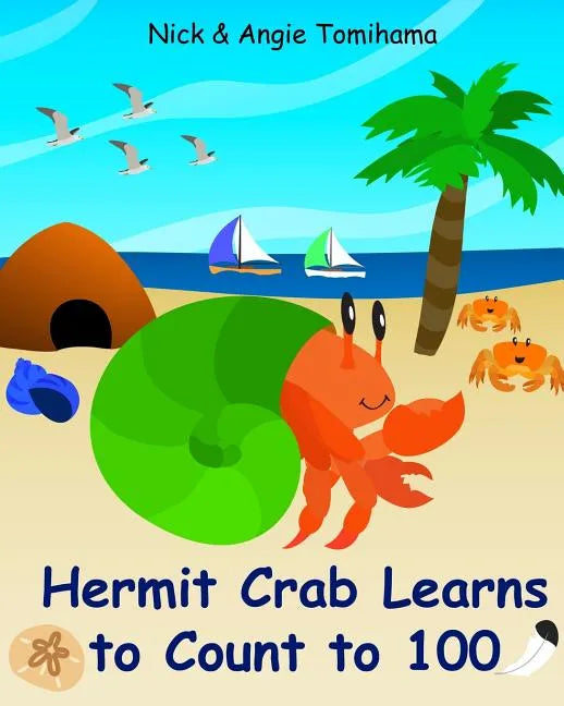 Hermit Crab Learns to Count to 100 - Paperback