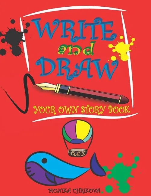 Write and Draw Your Own Story Book - Paperback