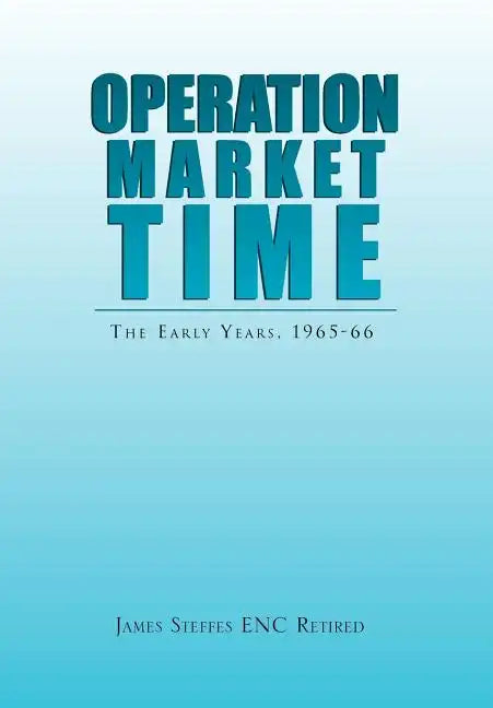 Operation Market Time - Hardcover